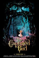 Watch The Captured Bird (Short 2012) Primewire
