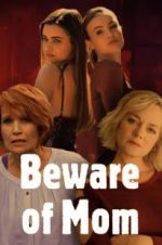 Watch Beware of Mom Primewire