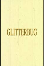 Watch Glitterbug Primewire