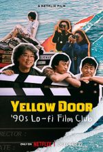 Watch Yellow Door: \'90s Lo-fi Film Club Primewire