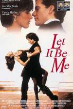 Watch Let It Be Me Primewire