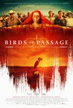 Watch Birds of Passage Primewire