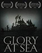 Watch Glory at Sea (Short 2008) Primewire