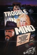 Watch Trouble in Mind Primewire