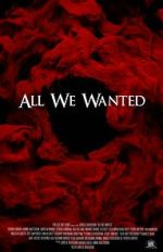 Watch All We Wanted Primewire