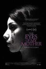 Watch The Eyes of My Mother Primewire
