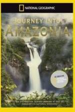 Watch National Geographic: Journey into Amazonia - The Big Top Primewire