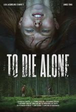 Watch To Die Alone Primewire