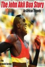 Watch The John Akii Bua Story An African Tragedy Primewire