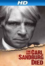 Watch The Day Carl Sandburg Died Primewire