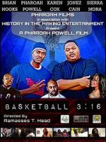 Watch Basketball 3:16 Primewire