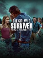 Watch The Girl Who Survived: The Alina Thompson Story Primewire
