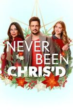 Watch Never Been Chris\'d Primewire