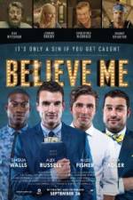 Watch Believe Me Primewire