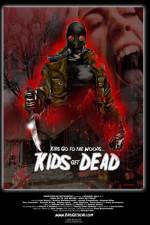 Watch Kids Go to the Woods Kids Get Dead Primewire