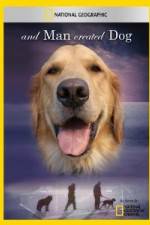 Watch National Geographic And Man Created Dog Primewire