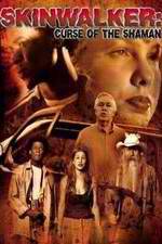 Watch Skinwalker: Curse of the Shaman Primewire