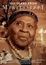 Watch 100 Years from Mississippi Primewire