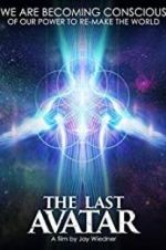 Watch The Last Avatar Primewire