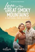 Watch Love in the Great Smoky Mountains: A National Park Romance Primewire