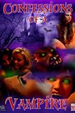 Watch Confessions of a Vampire Primewire