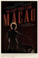 Watch The Last Time I Saw Macao Primewire