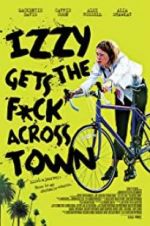 Watch Izzy Gets the Fuck Across Town Primewire