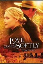 Watch Love Comes Softly Primewire