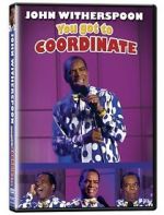 Watch John Witherspoon: You Got to Coordinate Primewire