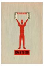 Watch Born in USSR Primewire
