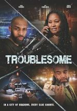 Watch Troublesome Primewire