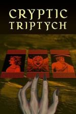 Watch Cryptic Triptych Primewire
