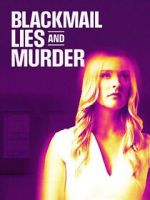 Watch Blackmail, Lies and Murder Primewire