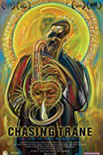 Watch Chasing Trane: The John Coltrane Documentary Primewire