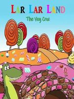 Watch Lar Lar Land - The Veg Croc (Short 2021) Primewire