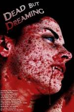 Watch Dead But Dreaming Primewire