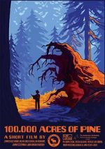 Watch 100,000 Acres of Pine Primewire