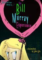 Watch The Bill Murray Experience Primewire