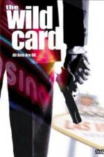 Watch The Wild Card Primewire