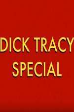 Watch Dick Tracy Special Primewire