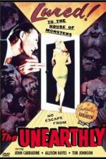 Watch The Unearthly Primewire