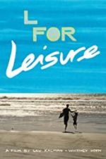 Watch L for Leisure Primewire