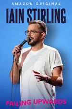 Watch Iain Stirling: Failing Upwards (TV Special 2022) Primewire