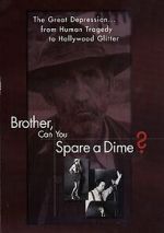 Watch Brother Can You Spare a Dime Primewire