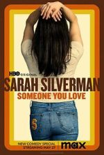 Watch Sarah Silverman: Someone You Love (TV Special 2023) Primewire