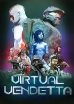 Watch Virtual Vendetta Primewire