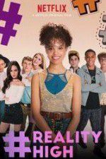 Watch #REALITYHIGH Primewire