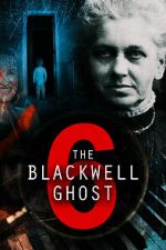 Watch The Blackwell Ghost 6 Primewire