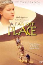 Watch A Far Off Place Primewire