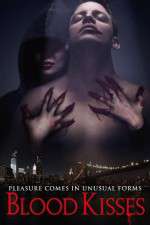 Watch Blood Kisses Primewire